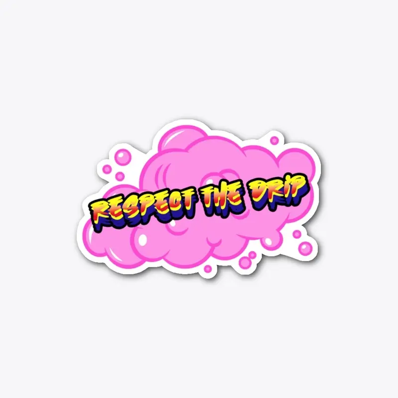 Respect The Drip sticker